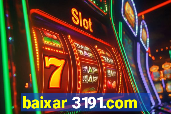 baixar 3191.com