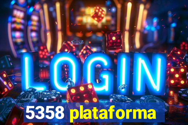 5358 plataforma