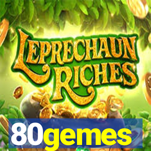80gemes