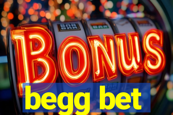 begg bet