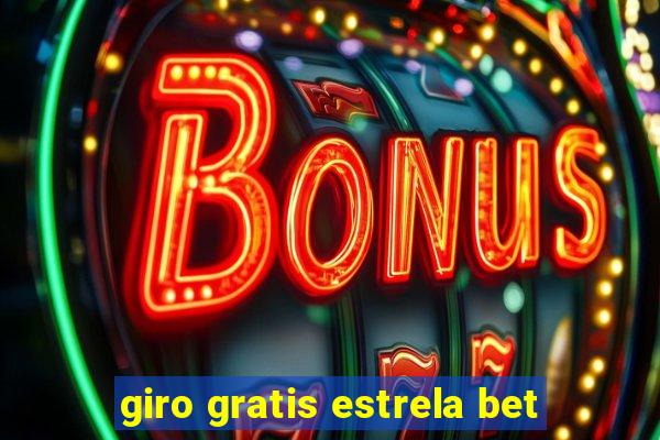 giro gratis estrela bet