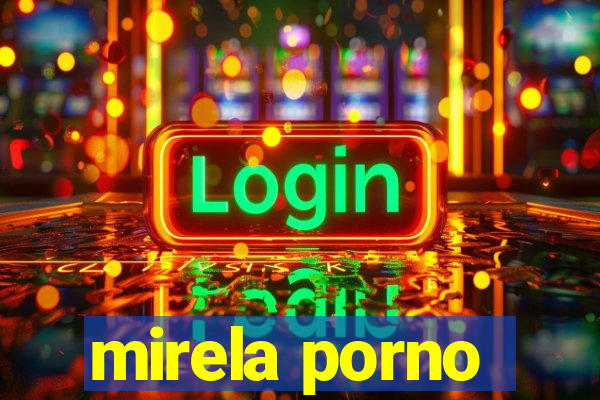 mirela porno