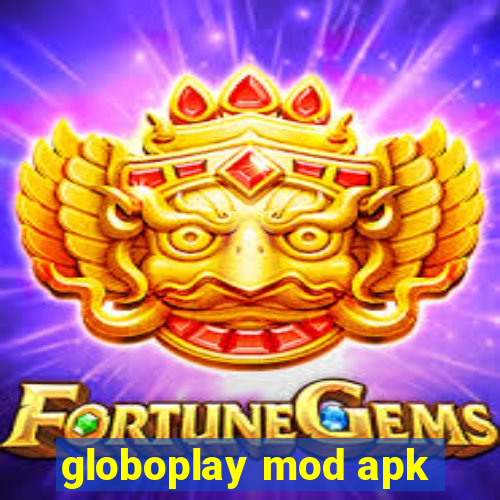 globoplay mod apk