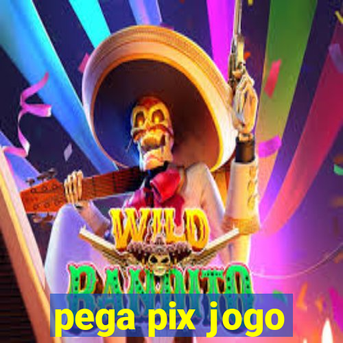 pega pix jogo