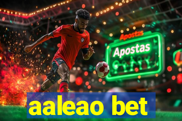 aaleao bet