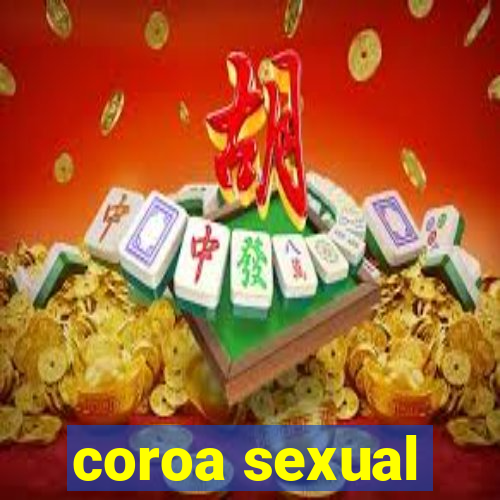 coroa sexual