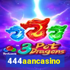444aancasino