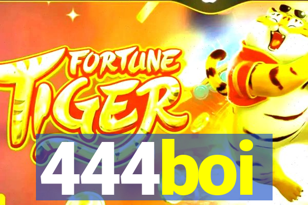 444boi