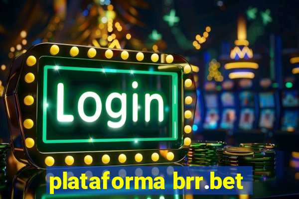 plataforma brr.bet