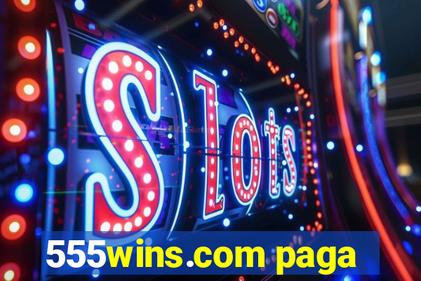 555wins.com paga