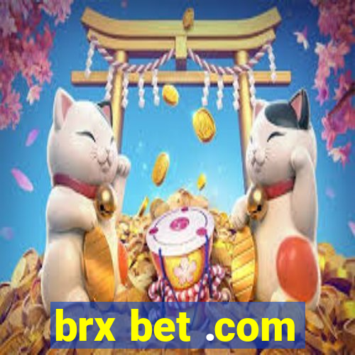 brx bet .com
