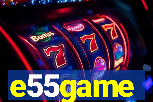 e55game