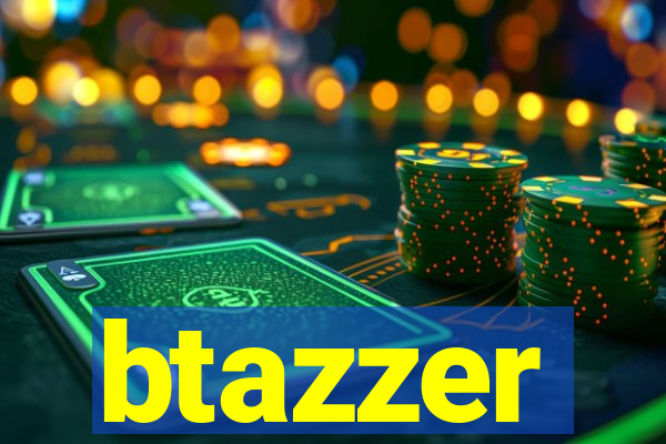btazzer