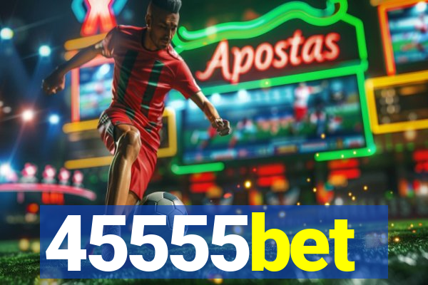 45555bet