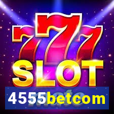 4555betcom