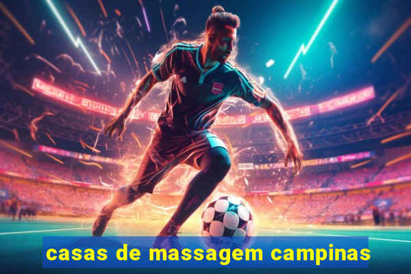 casas de massagem campinas