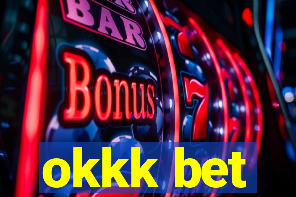 okkk bet