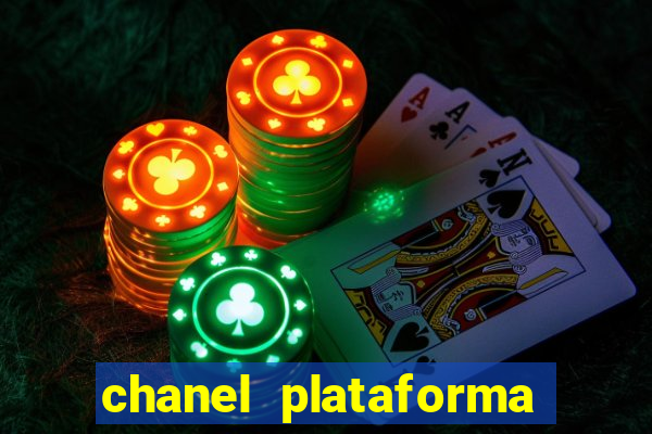 chanel plataforma de jogo