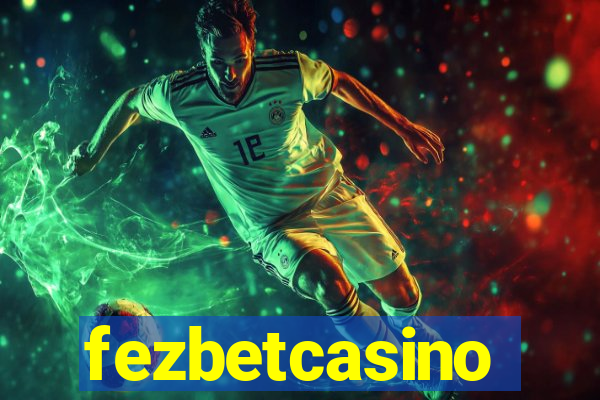 fezbetcasino