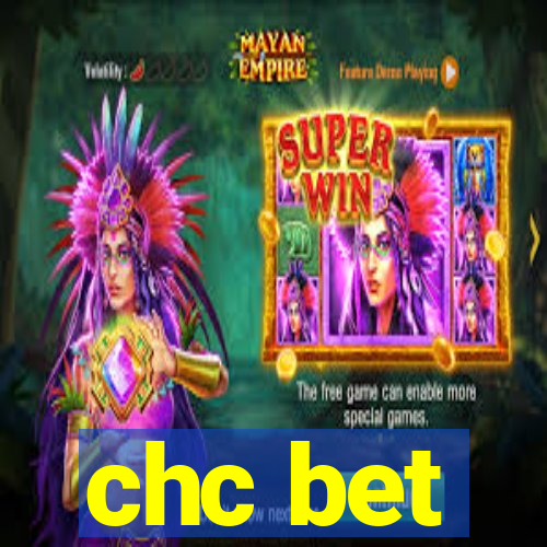 chc bet