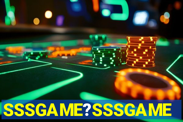 SSSGAME?SSSGAME