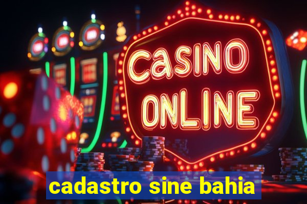 cadastro sine bahia