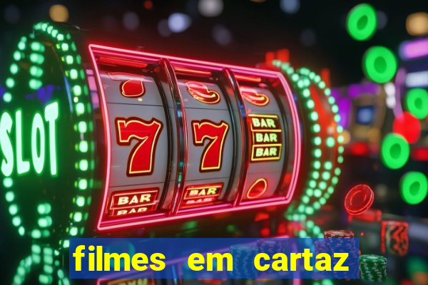 filmes em cartaz cinepolis parque shopping