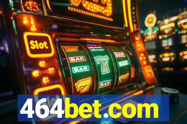 464bet.com