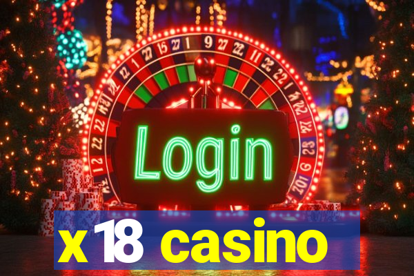 x18 casino