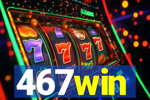 467win