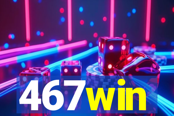 467win