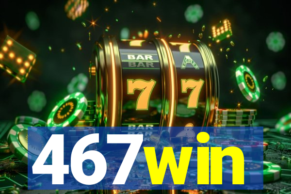 467win