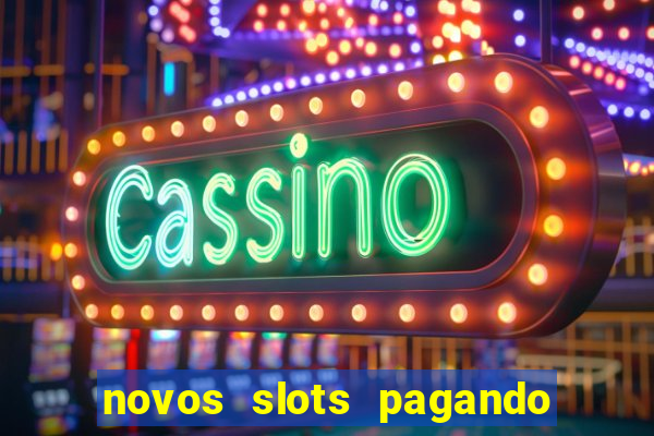 novos slots pagando no cadastro