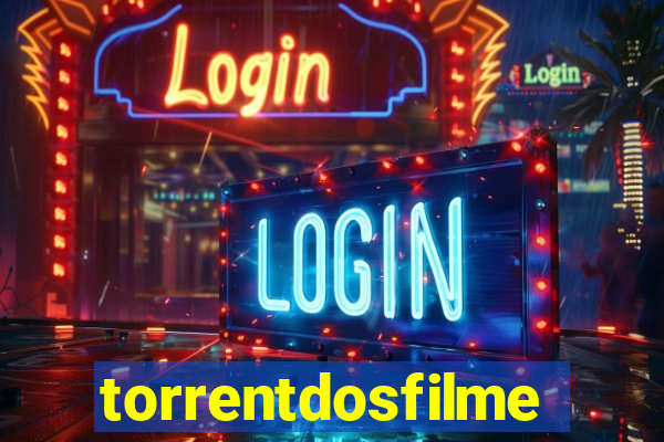 torrentdosfilmeshd