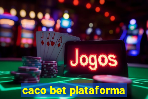 caco bet plataforma