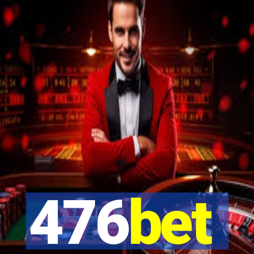 476bet