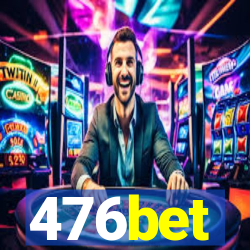 476bet