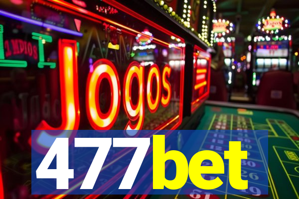 477bet