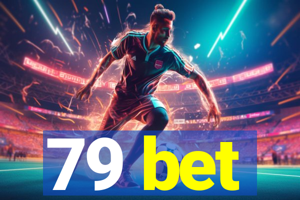 79 bet