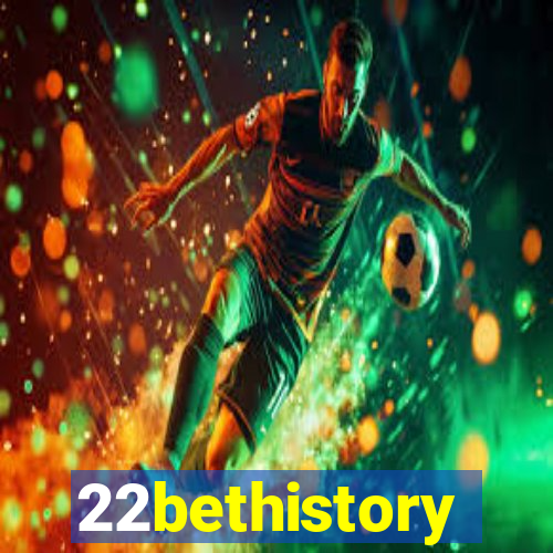 22bethistory