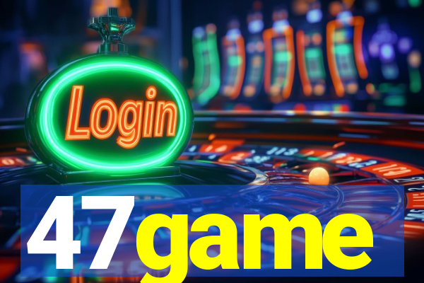 47game