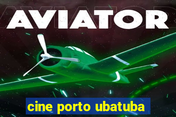 cine porto ubatuba