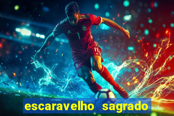 escaravelho sagrado e perigoso