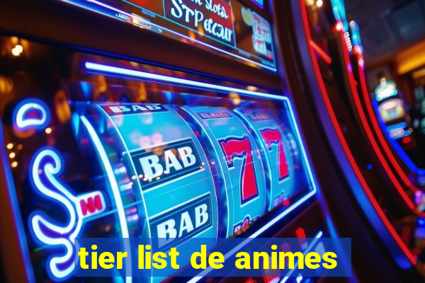 tier list de animes