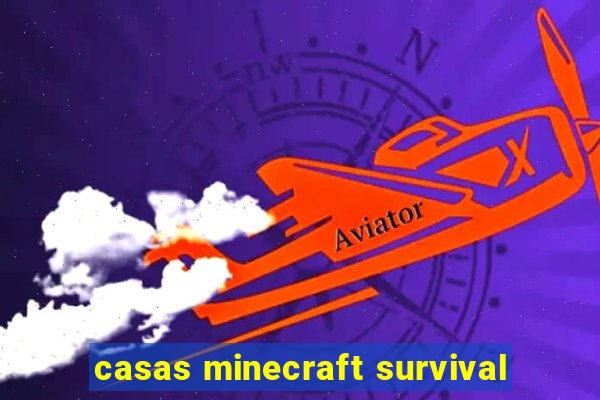 casas minecraft survival