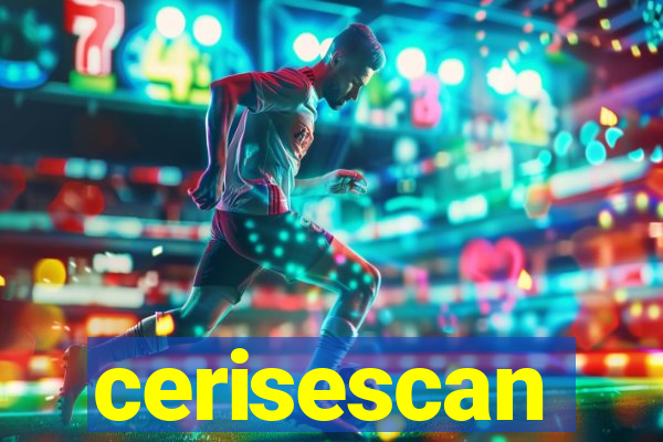 cerisescan