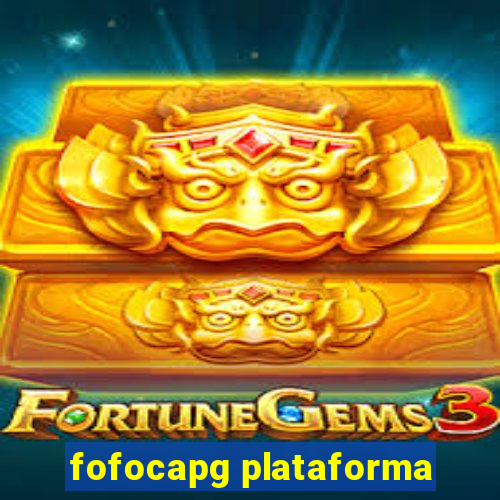 fofocapg plataforma