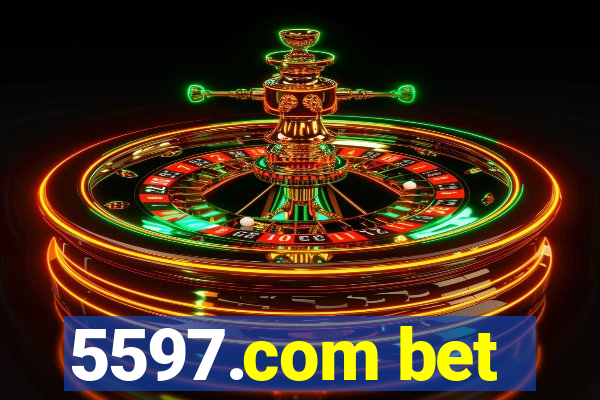 5597.com bet