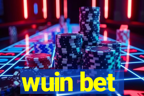 wuin bet