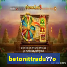 betonittradu??o
